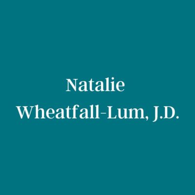 Natalie Wheatfall-Lum, J.D.
