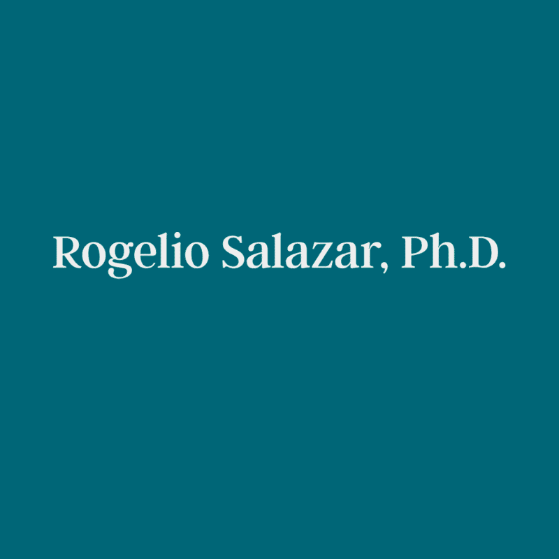 Rogelio Salazar, Ph.D.